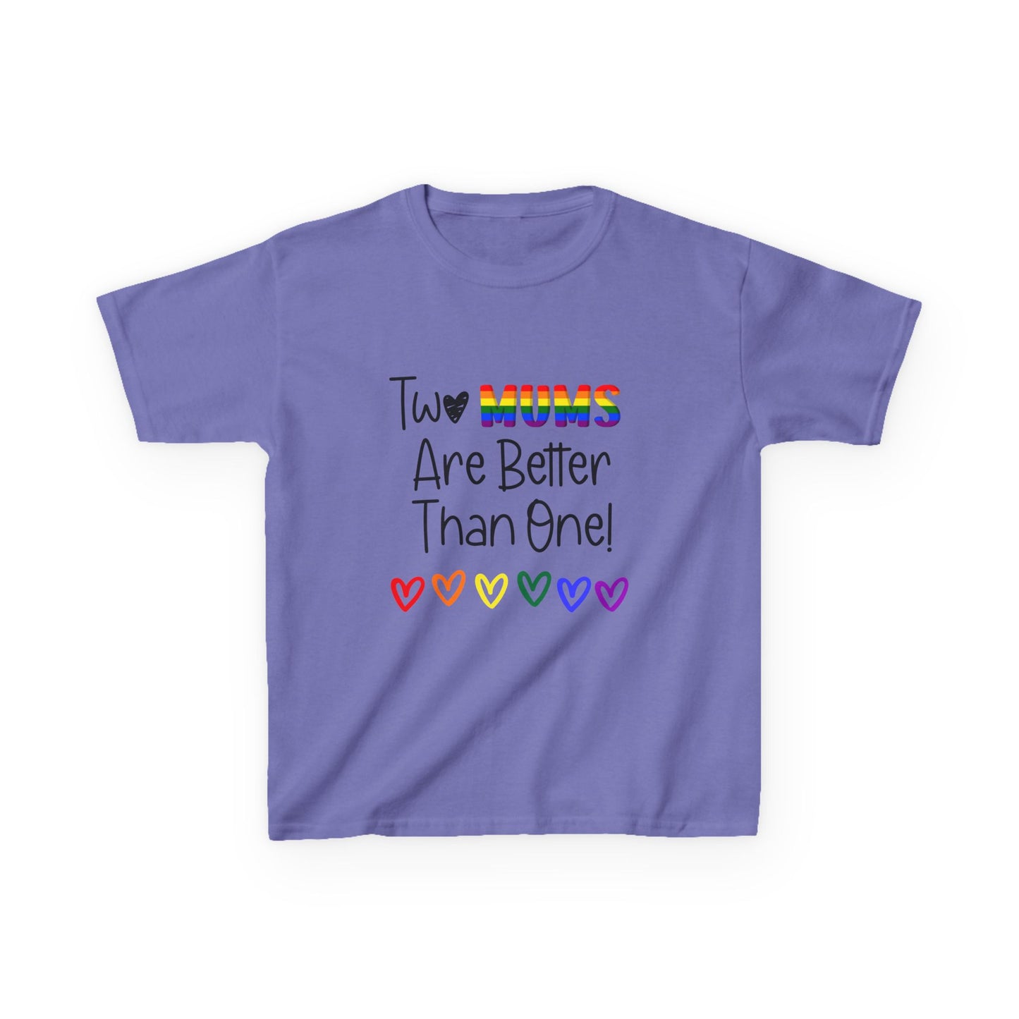 Children’s Pride t-shirt with the playful phrase, “Two Mums Are Better Than One” in bold, text. The design features rainbow elements and a playful, kid-friendly style, celebrating same-sex parents with pride and love.