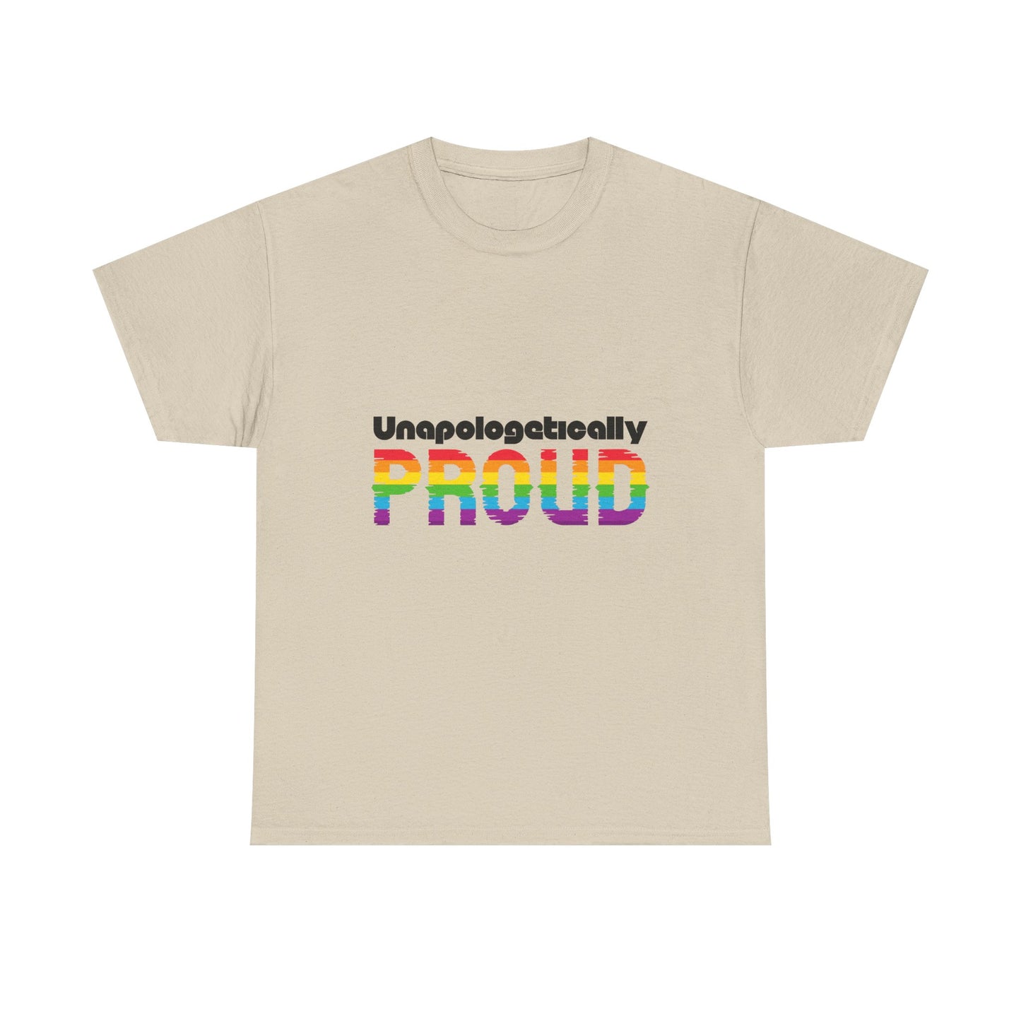 Unapologetically Proud - Unisex Heavy Cotton Tee