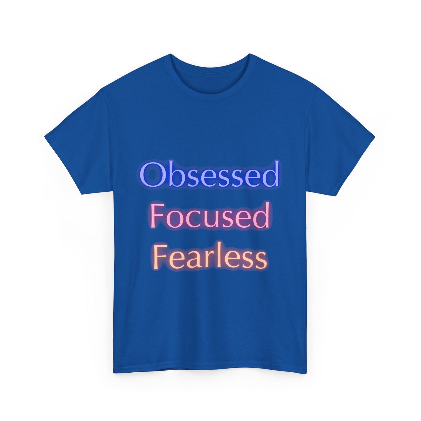 Unapologetically Obsessed, Focused, Fearless - Unisex Tee