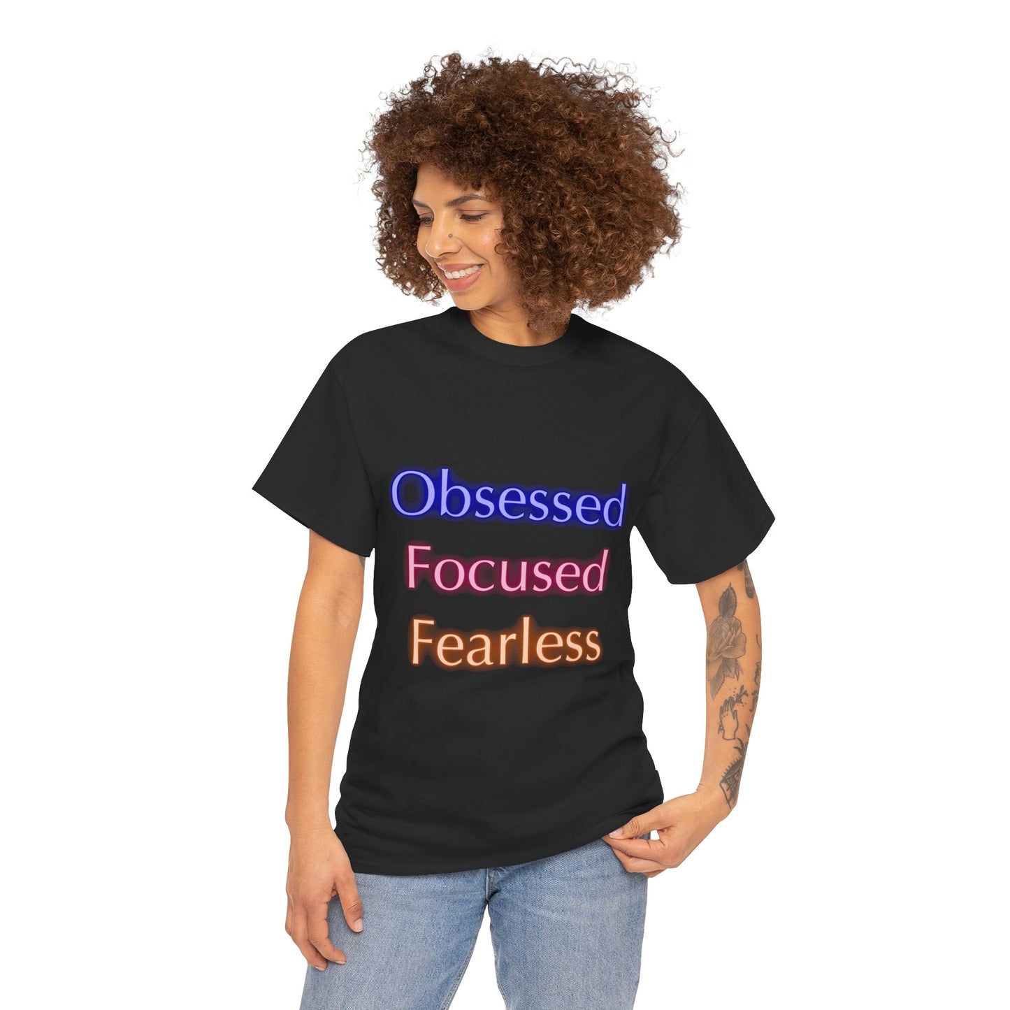 Unapologetically Obsessed, Focused, Fearless - Unisex Tee