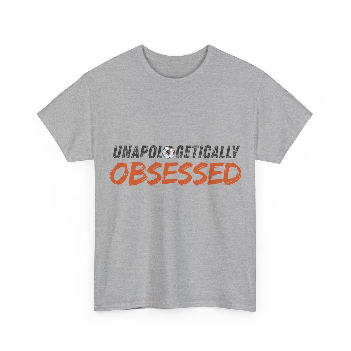 Unapologetically Obsessed - Unisex Tshirt