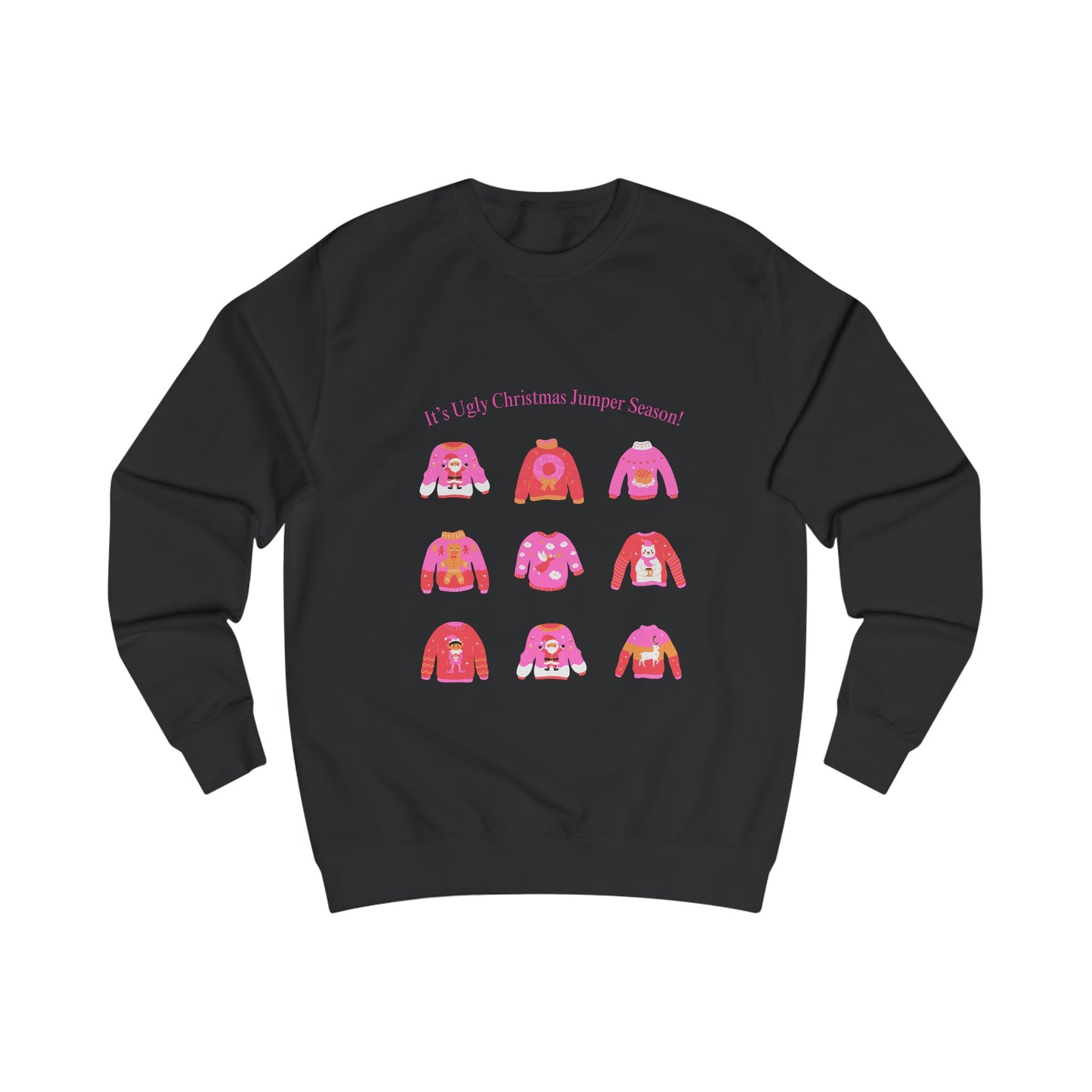 Ugly Jumper Season - Christmas Sweatshirt