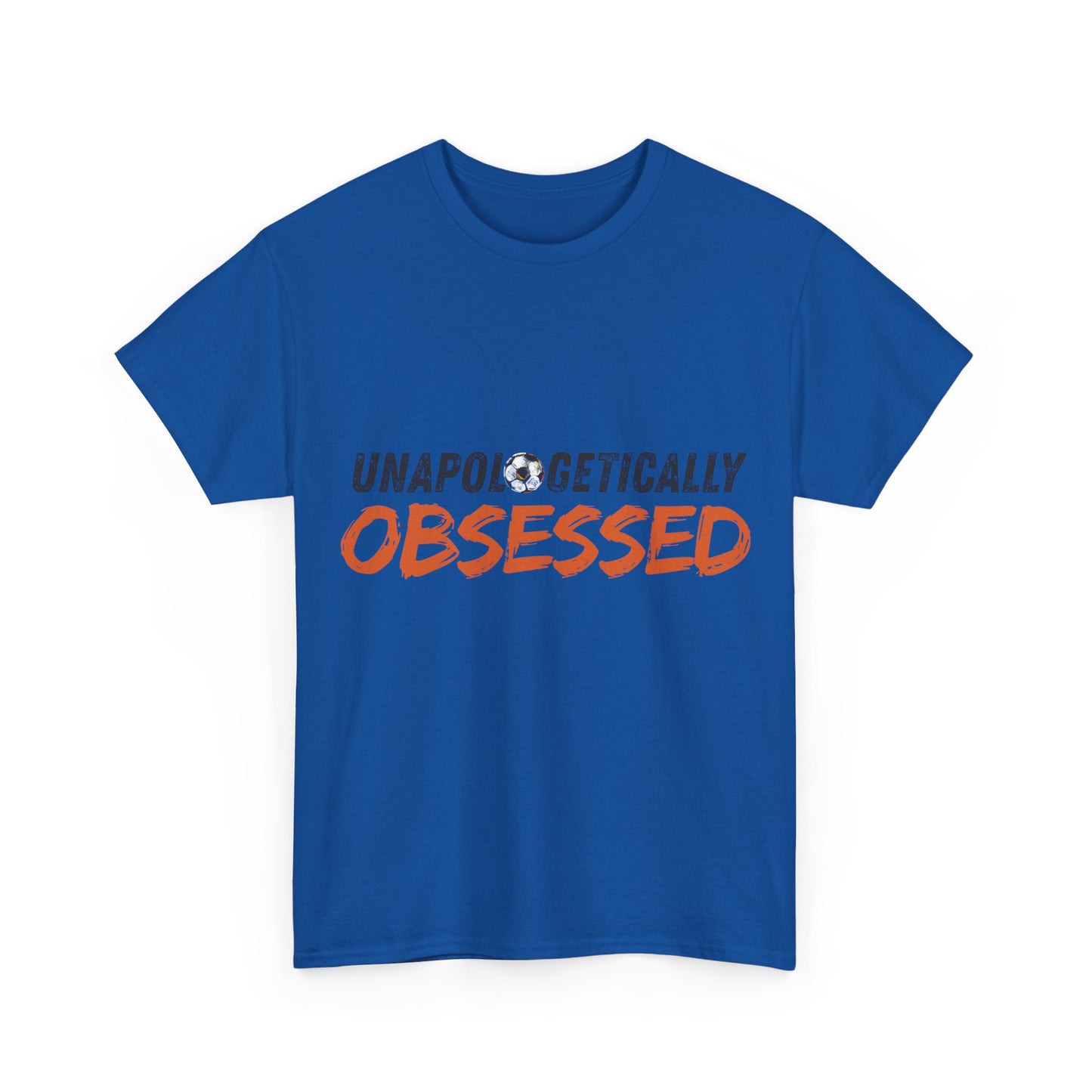 Unapologetically Obsessed - Unisex Tshirt