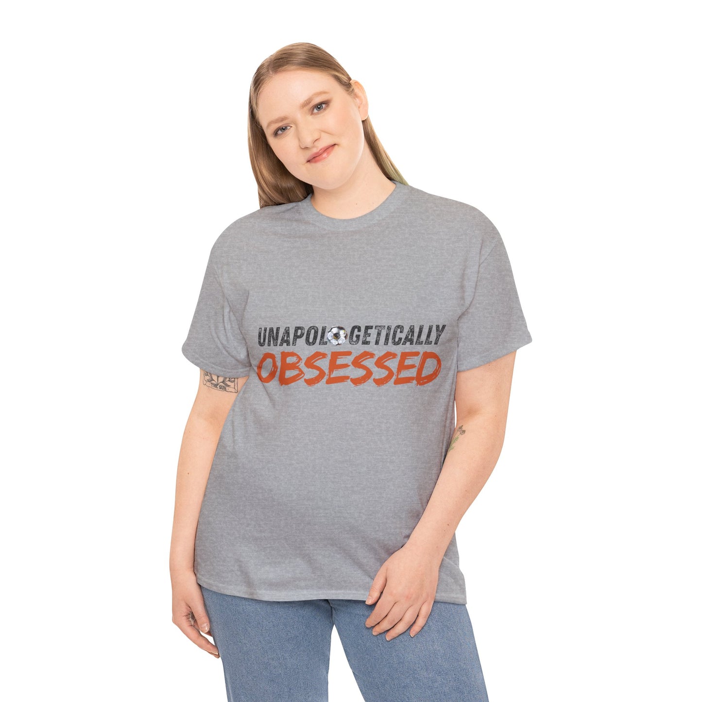 Unapologetically Obsessed - Unisex Tshirt