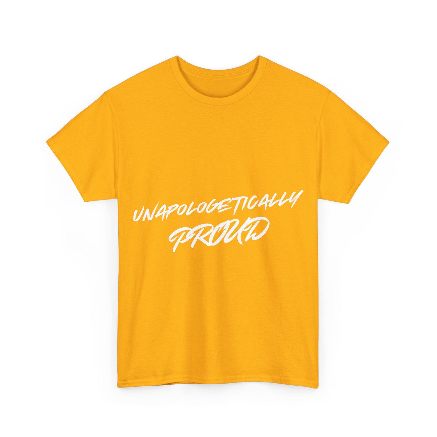 Unapologetically Proud 1 - Unisex Heavy Cotton Tee