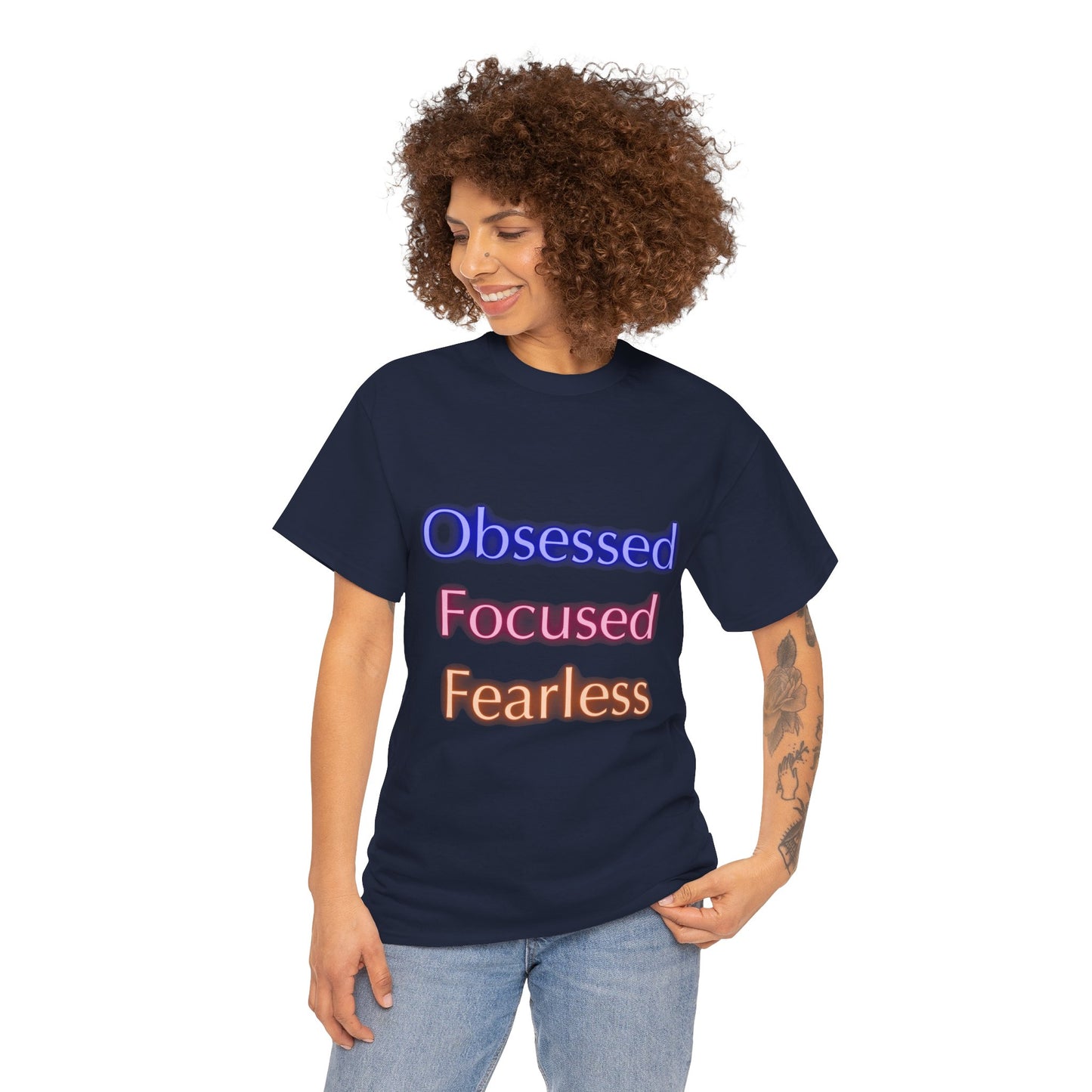 Unapologetically Obsessed, Focused, Fearless - Unisex Tee