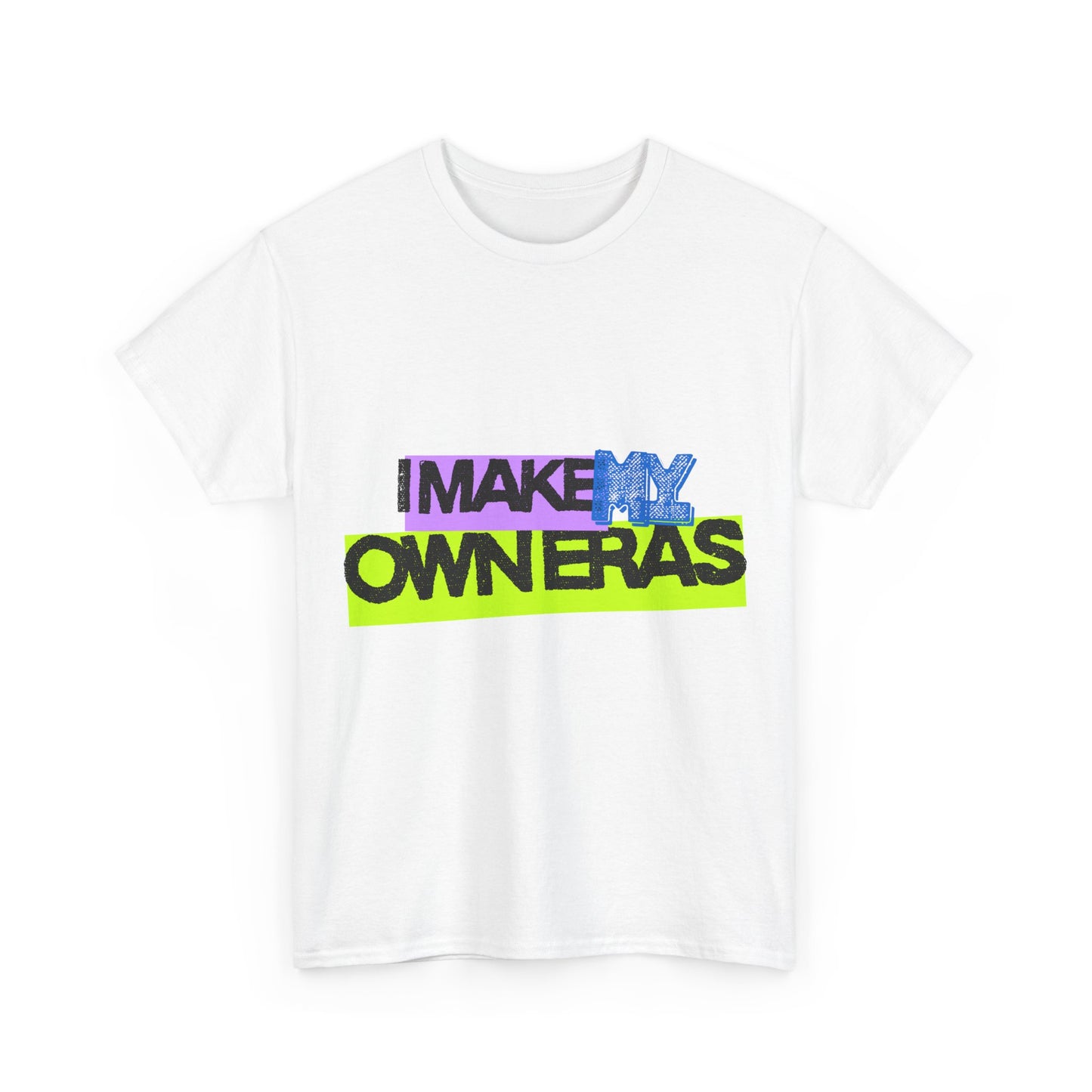Statement tee with 'I Make My Own Eras' design — inspired by Unapologetic Icon - Taylor Swift. Fashion for bold self-expression.