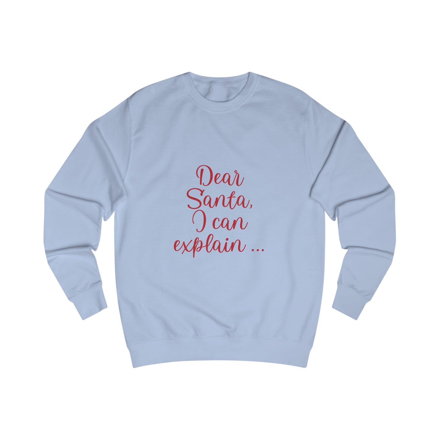 Dear Santa - Unisex Sweatshirt
