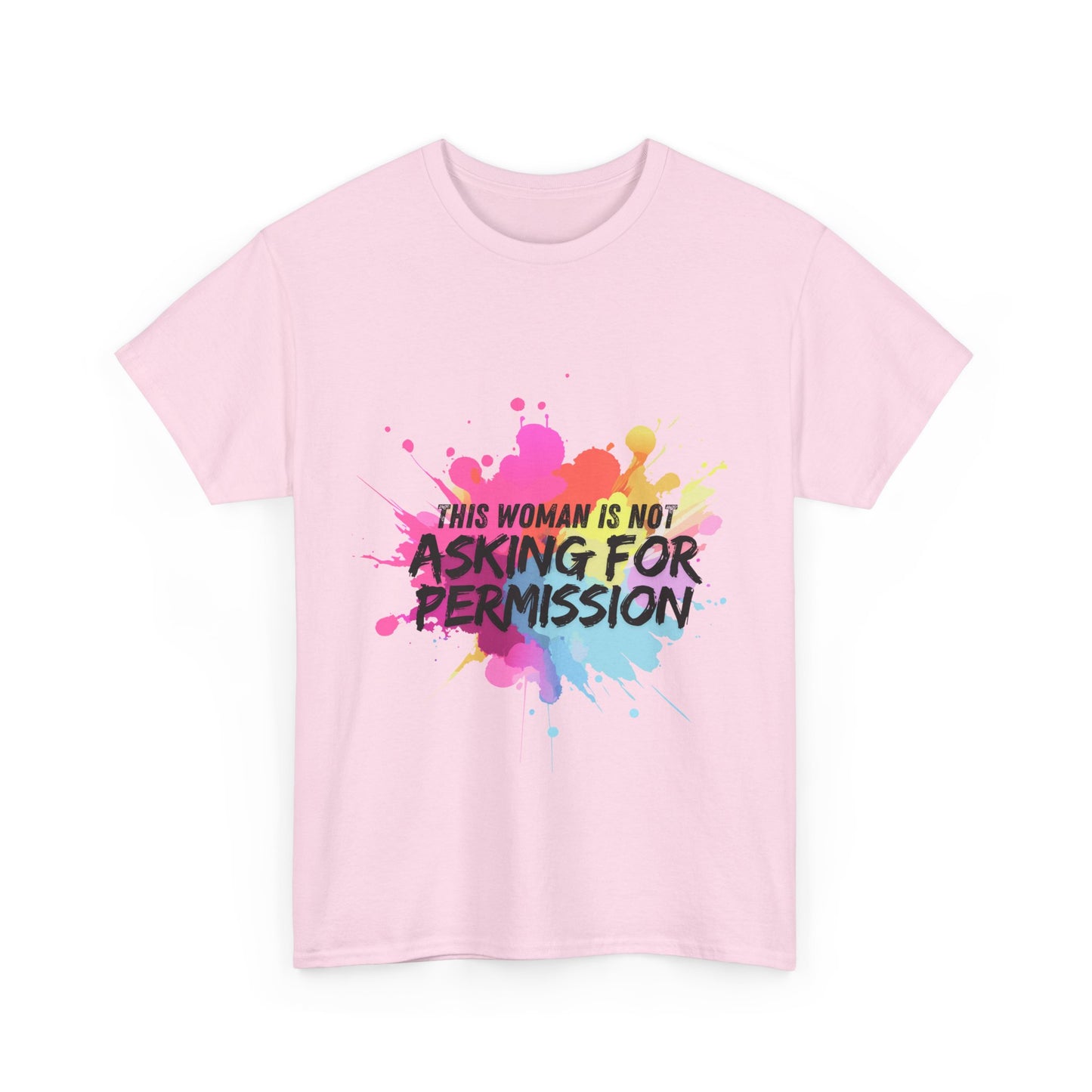 Unisex t-shirt with bold slogan ‘This Woman Is Not Asking For Permission’ — inspired by Laverne Cox, empowering trans and feminist fashion by Zankie Creative, for unapologetically authentic expression.