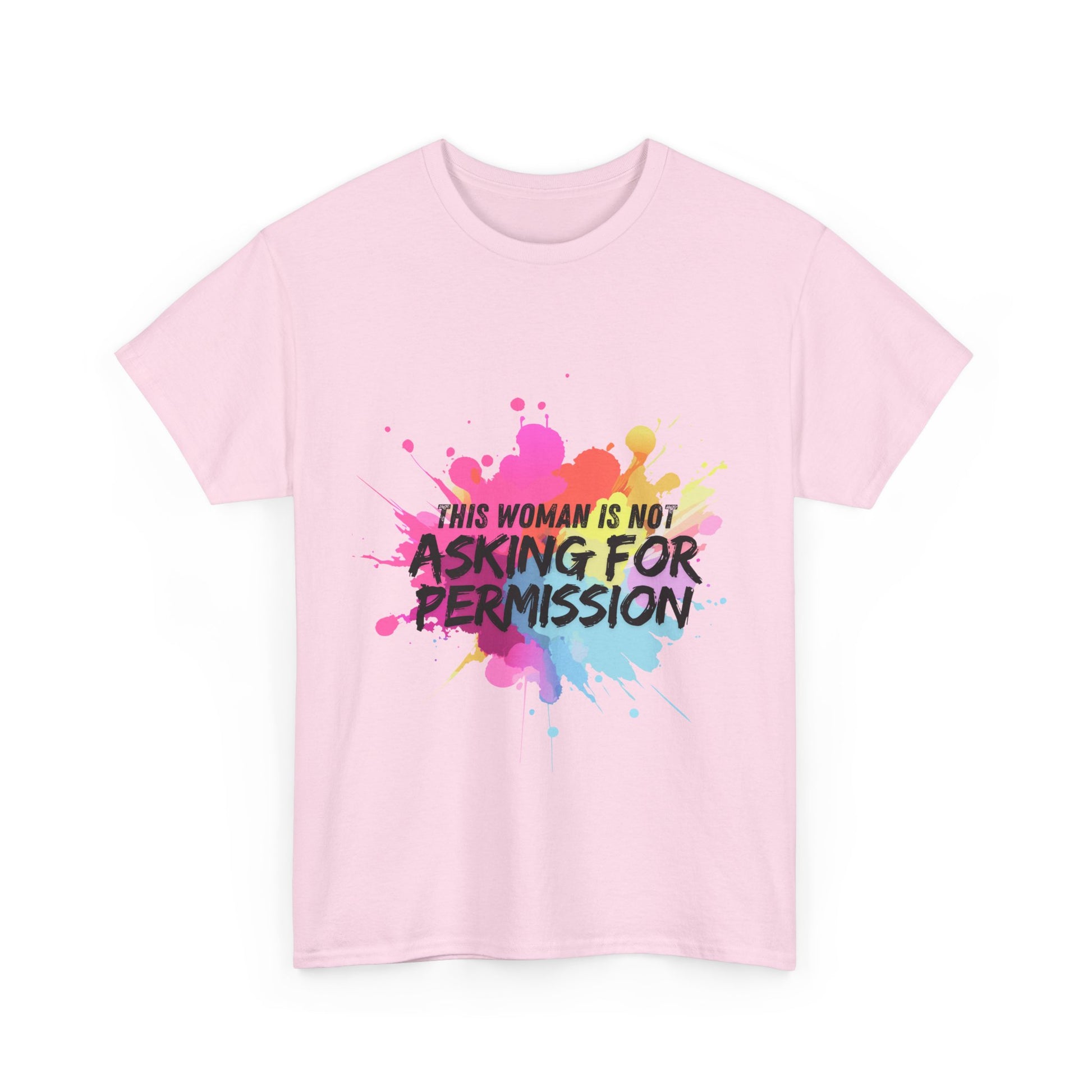 Unisex t-shirt with bold slogan ‘This Woman Is Not Asking For Permission’ — inspired by Laverne Cox, empowering trans and feminist fashion by Zankie Creative, for unapologetically authentic expression.