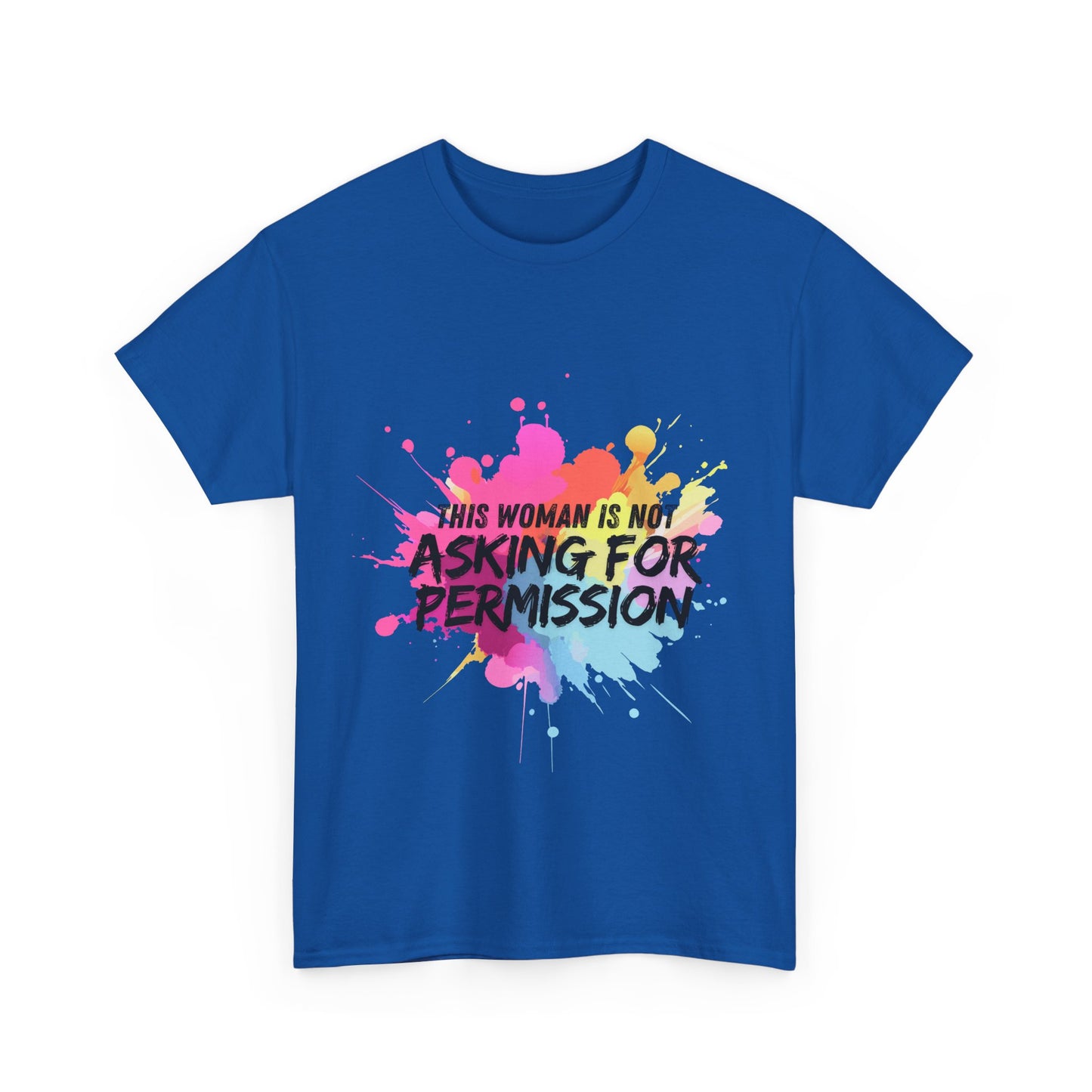 Unisex t-shirt with bold slogan ‘This Woman Is Not Asking For Permission’ — inspired by Laverne Cox, empowering trans and feminist fashion by Zankie Creative, for unapologetically authentic expression.