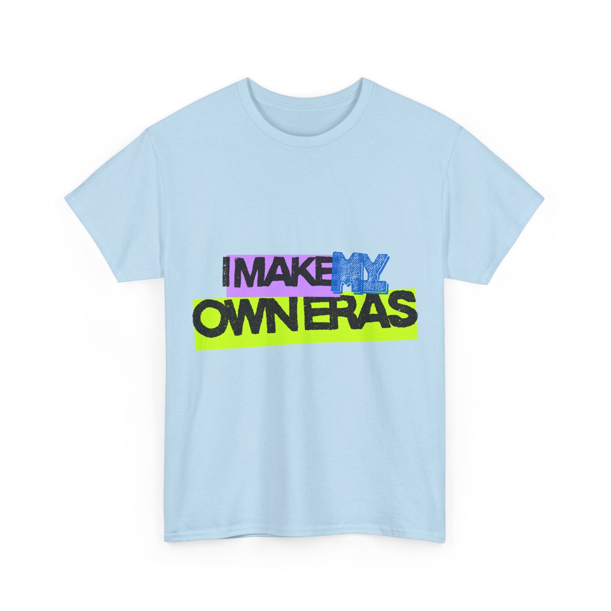 Statement tee with 'I Make My Own Eras' design — inspired by Unapologetic Icon - Taylor Swift. Fashion for bold self-expression.