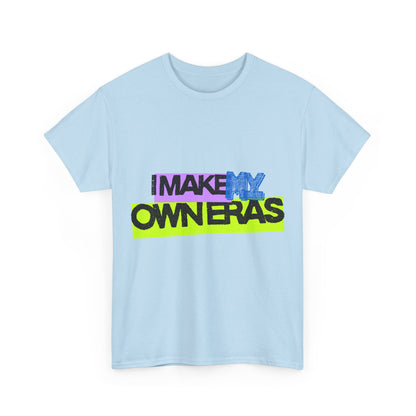 Statement tee with 'I Make My Own Eras' design — inspired by Unapologetic Icon - Taylor Swift. Fashion for bold self-expression.