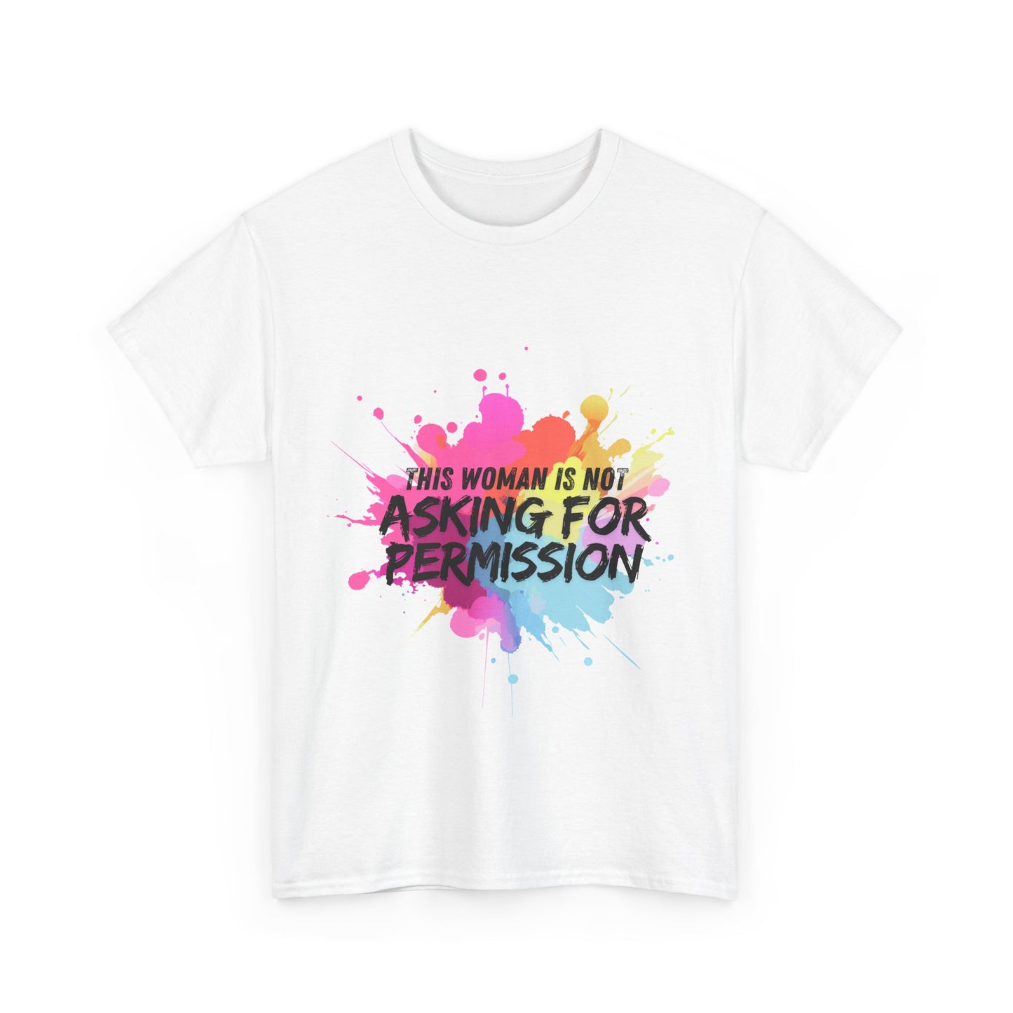 Unisex t-shirt with bold slogan ‘This Woman Is Not Asking For Permission’ — inspired by Laverne Cox, empowering trans and feminist fashion by Zankie Creative, for unapologetically authentic expression.
