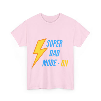Mode On Dad - Unisex Tshirt