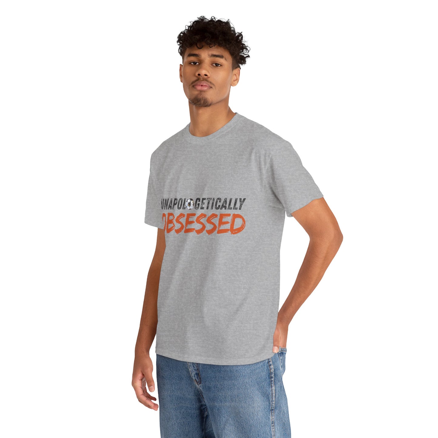 Unapologetically Obsessed - Unisex Tshirt